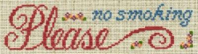 Please No Smoking
<p>Pretty self-explanatory!</p>
Keywords: cross stitch